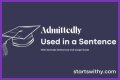 How do you use admittedly in a sentence? – Janet-Panic.com