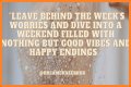 Start Your Weekend With Inspiration