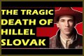 The Tragic Death Of Hillel Slovak